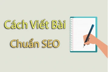 Viết bài chuẩn SEO là như thế nào?